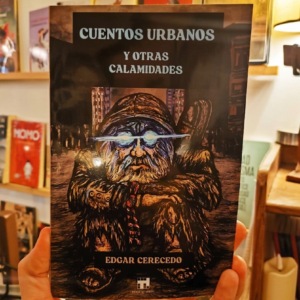 Cuentos urbanos y otras calamidades - Edgar Cerecedo