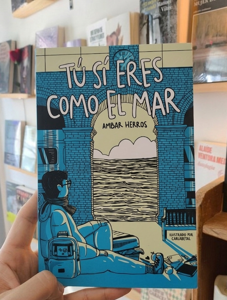 TÚ SI ERES COMO EL MAR - AMBAR HERROS